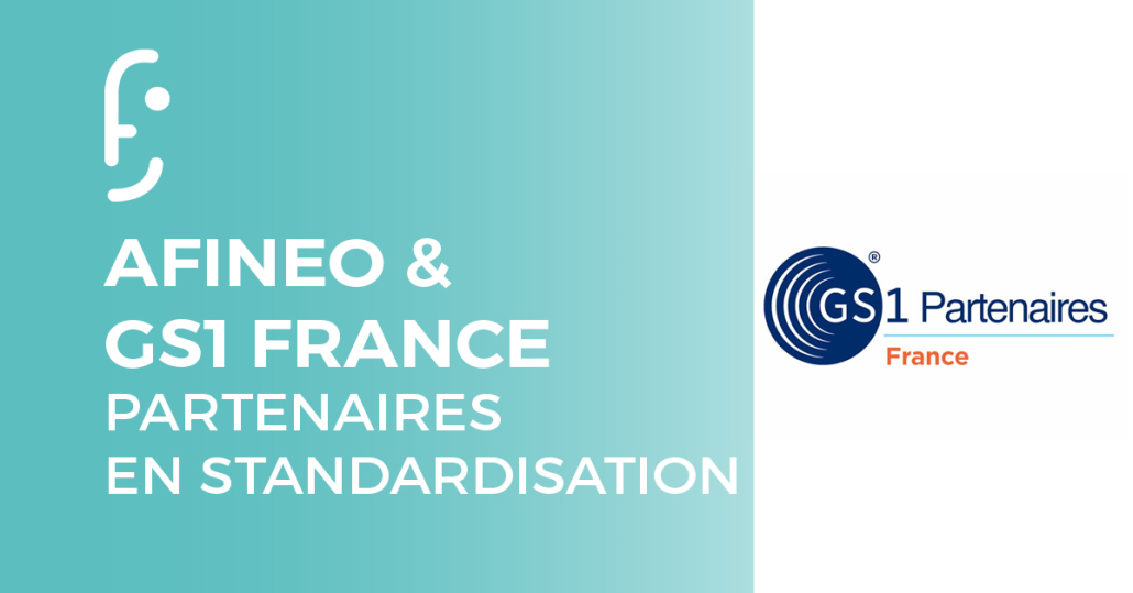 Afineo partenaire GS1 France, une évidence en terme de standardisation des données